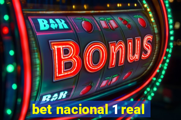 bet nacional 1 real